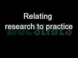 Relating research to practice