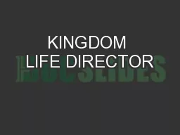 KINGDOM LIFE DIRECTOR