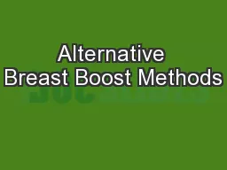Alternative Breast Boost Methods