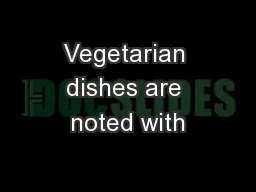 Vegetarian dishes are noted with