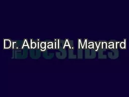Dr. Abigail A. Maynard