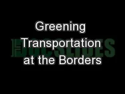 Greening Transportation at the Borders