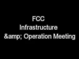FCC Infrastructure & Operation Meeting