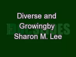 Diverse and Growingby Sharon M. Lee