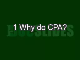 1 Why do CPA?