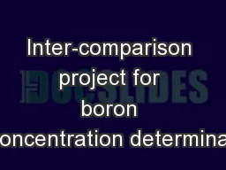 Inter-comparison project for boron concentration determinat