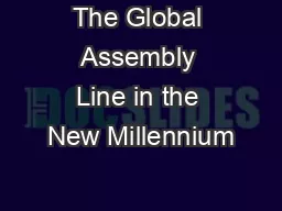 The Global Assembly Line in the New Millennium