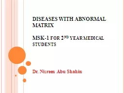 DISEASES WITH ABNORMAL MATRIX