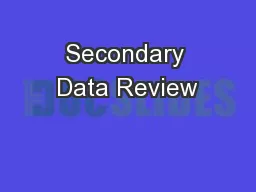 Secondary Data Review