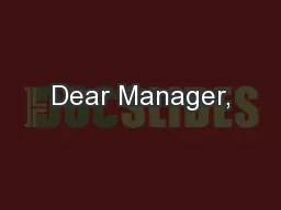 Dear Manager,
