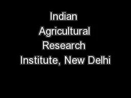 Indian Agricultural Research Institute, New Delhi