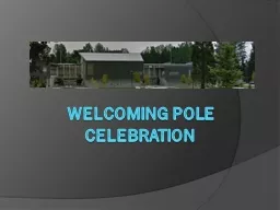 Welcoming Pole Celebration