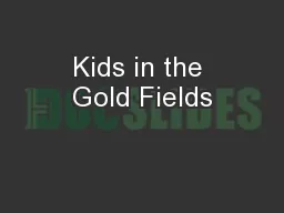 Kids in the Gold Fields