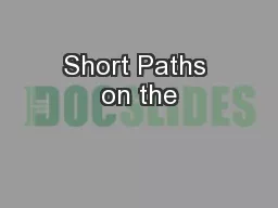 Short Paths on the
