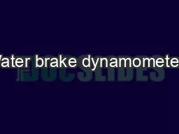 Water brake dynamometers