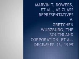 Marvin T. Bowers, et al., as Class Representatives