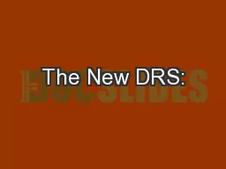 The New DRS: