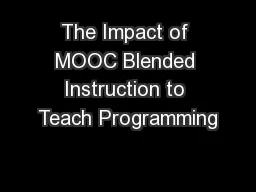 The Impact of MOOC Blended Instruction to Teach Programming