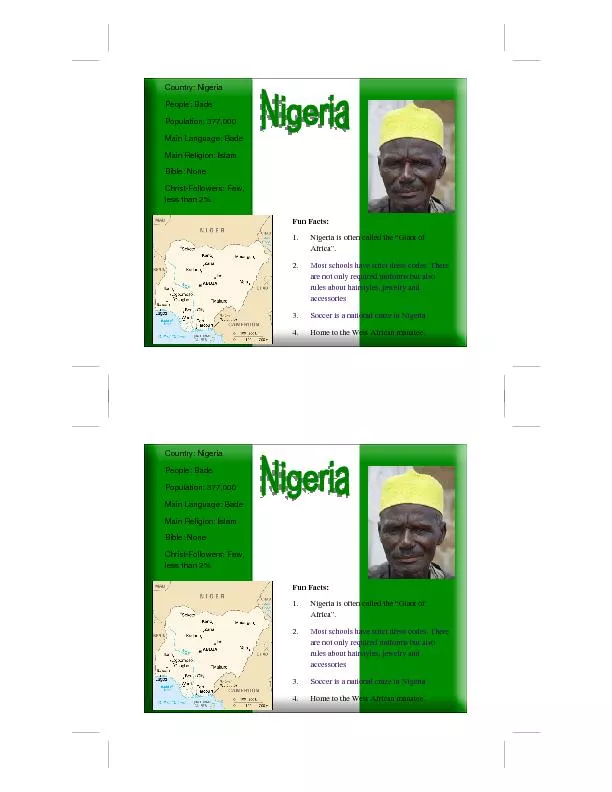 Country: NigeriaPopulation: 377,000Main Language: BadeslamChrist-Follo