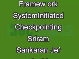 The LAMMPI CheckpointRestart Framew ork SystemInitiated Checkpointing Sriram Sankaran