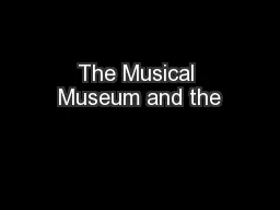 The Musical Museum and the