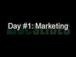 Day #1: Marketing