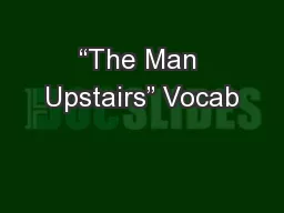 “The Man Upstairs” Vocab