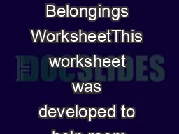 Personal Belongings WorksheetThis worksheet was developed to help room