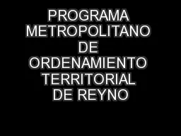 PROGRAMA METROPOLITANO DE ORDENAMIENTO TERRITORIAL DE REYNO