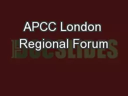 APCC London Regional Forum