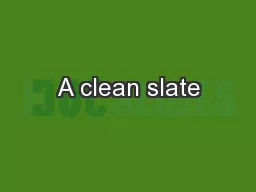 A clean slate