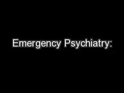 Emergency Psychiatry: