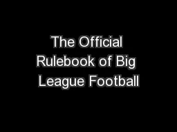 The Official Rulebook of Big League Football