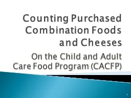 Counting Purchased Combination Foods and Cheeses