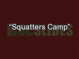 “Squatters Camp”