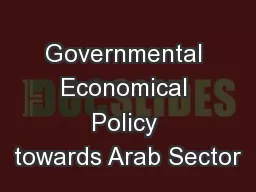 Governmental Economical Policy towards Arab Sector