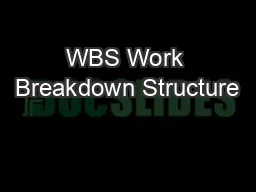 WBS Work Breakdown Structure