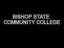 BISHOP STATE COMMUNITY COLLEGE