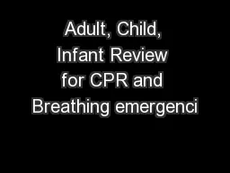 Adult, Child, Infant Review for CPR and Breathing emergenci