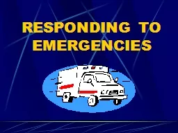 RESPONDING TO EMERGENCIES