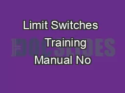 Limit Switches    Training Manual No