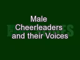 Male Cheerleaders and their Voices
