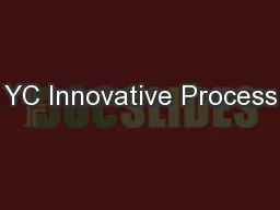 YC Innovative Process