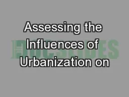 Assessing the Influences of Urbanization on