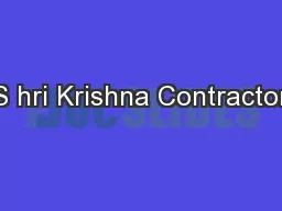 S hri Krishna Contractor