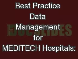 Best Practice Data Management for MEDITECH Hospitals: