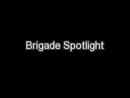 Brigade Spotlight