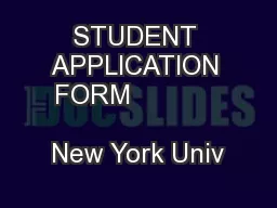 STUDENT APPLICATION FORM                                 New York Univ