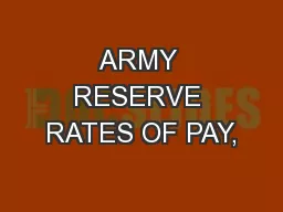 ARMY RESERVE RATES OF PAY,