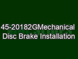 45-20182GMechanical Disc Brake Installation